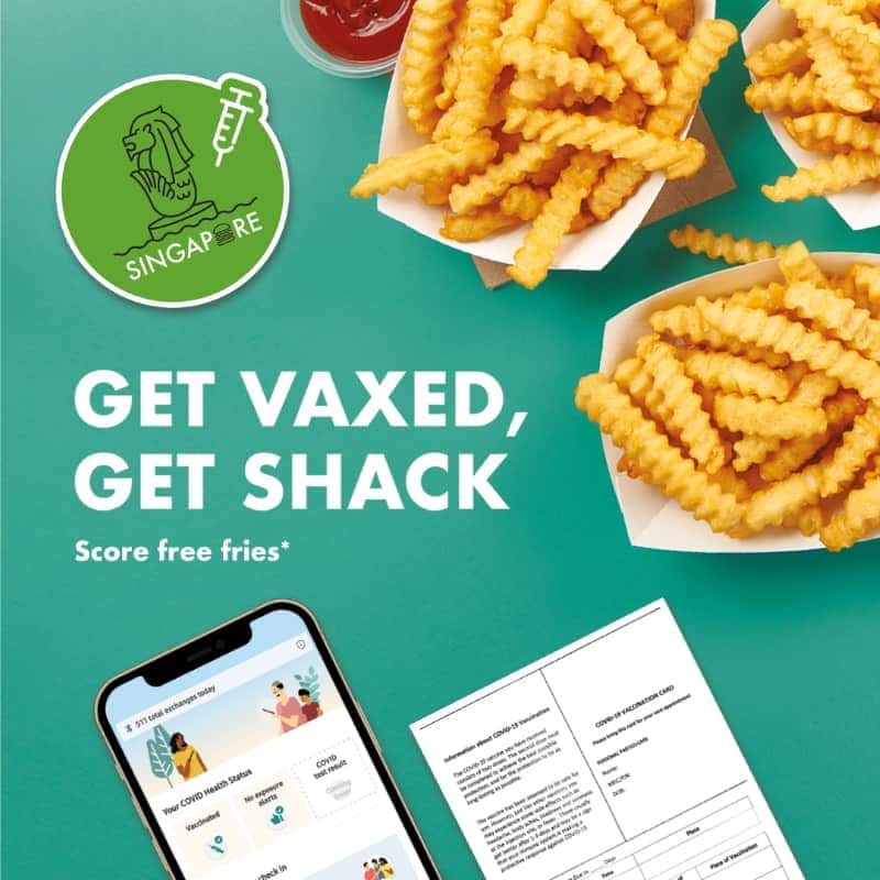 shake shack free fries singapore vaccination