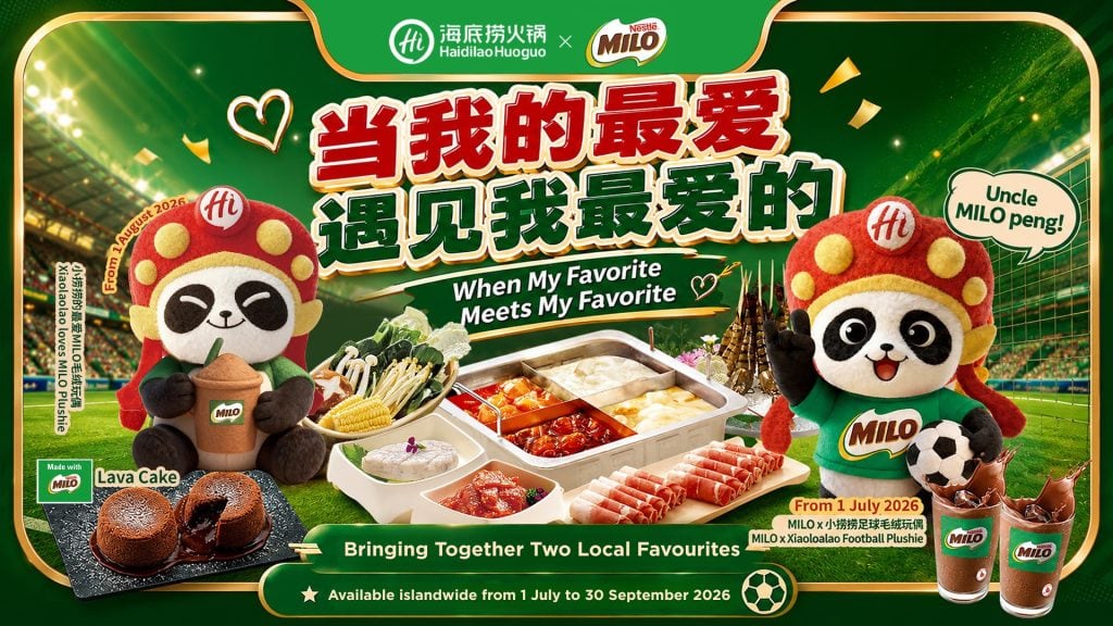 Haidilao and MILO Singapore 